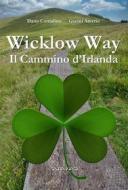 Ebook Wicklow Way di Gianni Amerio, Dario Corradino edito da Phasar Edizioni