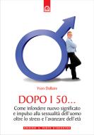 Ebook Dopo i 50... di Yvon Dallaire edito da Edizioni il Punto d'Incontro