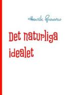 Ebook Det naturliga idealet di Henrik Spaarw edito da Books on Demand