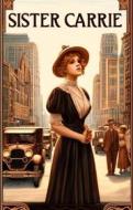 Ebook Sister Carrie(Illustrated) di Theodore Dreiser edito da Micheal Smith