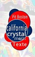 Ebook California Crystal di Pit Boston edito da Books on Demand
