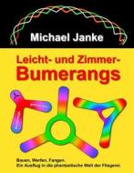 Ebook Leicht- und Zimmer-Bumerangs di Michael Janke edito da Books on Demand