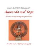 Ebook Ayurveda and Yoga di Klaus-Rupprecht Wasmuht edito da Books on Demand
