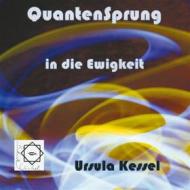 Ebook Quantensprung in die Ewigkeit di Ursula Kessel edito da Books on Demand