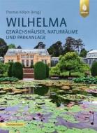 Ebook Wilhelma di Thomas Kölpin, Björn Schäfer, Micha Sonnenfroh edito da Verlag Eugen Ulmer