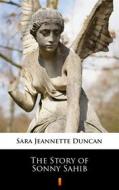 Ebook The Story of Sonny Sahib di Sara Jeannette Duncan edito da Ktoczyta.pl