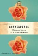 Ebook Chiamami amore di William Shakespeare edito da Garzanti Classici