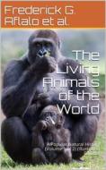 Ebook The Living Animals of the World, Volume 1 (of 2) / A Popular Natural History di Louis Wain edito da iOnlineShopping.com