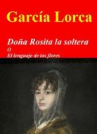 Ebook Doña Rosita la soltera di Federico Garcia Lorca edito da Livros