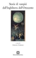 Ebook Storie di vampiri dall&apos;Inghilterra dell&apos;Ottocento di Adriana Corrado edito da Edizioni Scientifiche Italiane - ESI