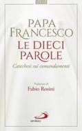 Ebook Le Dieci Parole di Papa Francesco edito da San Paolo Edizioni