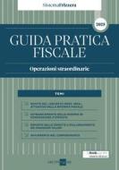 Ebook Guida Pratica Fiscale Operazioni straordinarie 2025 - Sistema Frizzera di Leo De Rosa, Alberto Russo, Michele Iori edito da IlSole24Ore Professional
