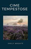 Ebook Cime tempestose (tradotto) di Emily Bront&#235 edito da anna ruggieri