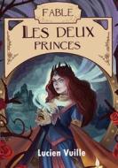 Ebook Les Deux Princes di Lucien Vuille edito da Books on Demand