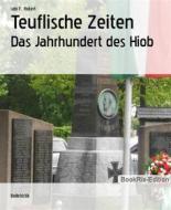 Ebook Teuflische Zeiten di Udo F. Rickert edito da BookRix