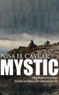 Ebook Mystic di Nisa H. Caylar edito da Books on Demand