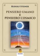Ebook Pensiero Umano e Pensiero Cosmico di Rudolf Steiner edito da Harmakis Edizioni