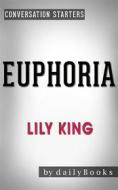 Ebook Euphoria: by Lily King | Conversation Starters di dailyBooks edito da Daily Books