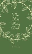 Ebook The Olive Fairy Book di Andrew Lang edito da Muhammad