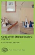 Ebook Cento anni di letteratura italiana di VV. AA. edito da Einaudi