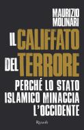 Ebook Il Califfato del terrore di Molinari Maurizio edito da Rizzoli