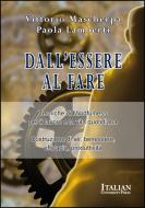 Ebook Dall'essere al fare di Vittorio Mascherpa edito da Italian University Press