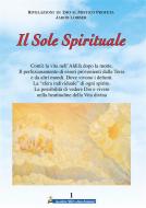 Ebook Il Sole Spirituale 1° volume di Jakob Lorber edito da Gesù La Nuova Rivelazione