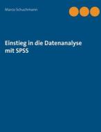 Ebook Einstieg in die Datenanalyse mit SPSS di Marco Schuchmann edito da Books on Demand