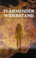 Ebook Flammender Widerstand di Mary Lynn Miller edito da Books on Demand
