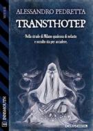 Ebook Transthotep di Alessandro Pedretta edito da Delos Digital