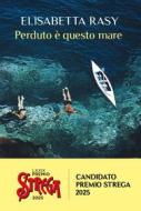 Ebook Perduto è questo mare di Rasy Elisabetta edito da Rizzoli