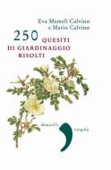 Ebook 250 quesiti di giardinaggio risolti di Eva Calvino edito da Donzelli Editore