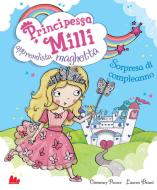 Ebook Principessa Milli apprendista maghetta di Clemency Pearce edito da Gallucci