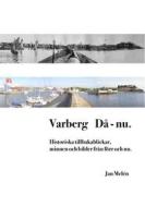 Ebook Varberg Då - nu di Jan Melén edito da Books on Demand