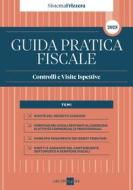 Ebook Sistema Frizzera - Guida Pratica Fiscale Controlli e Visite Ispettive 2025 di Marcello Maria De Vito, Emanuele Florio edito da IlSole24Ore Professional