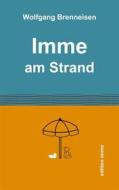 Ebook Imme am Strand di Wolfgang Brenneisen edito da Books on Demand
