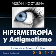 Ebook Hipermetropía y Astigmatismo di Gustavo Guglielmotti edito da Gustavo Guglielmotti