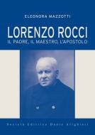 Ebook La nuova Biografia di Lorenzo Rocci di Eleonora Mazzotti edito da Società Editrice Dante Alighieri