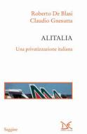 Ebook Alitalia di Roberto De Blasi edito da Donzelli Editore