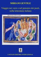 Ebook Viaggio nei versi e nel pensiero dei poeti, nella letteratura italiana di Miriam Gentile edito da Cavinato Editore