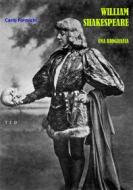 Ebook William Shakespeare di Carlo Formichi edito da Tiemme Edizioni Digitali