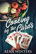 Ebook Cooking By The Cards di Rena Winters edito da Next Chapter