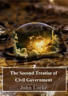 Ebook The Second Treatise of Civil Government di John Locke edito da Freeriver Publishing