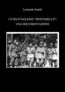 Ebook 115°Battaglione Montebello: Una Documentazione di Leonardo Sandri edito da Leonardo Sandri