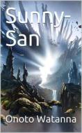 Ebook Sunny-San di Winnifred Eaton edito da iOnlineShopping.com