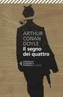 Ebook Il segno dei quattro di Arthur Conan Doyle edito da Feltrinelli Editore