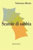 Ebook Scatole di sabbia di Valentina Meola edito da Aletti Editore