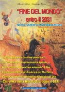 Ebook Fine del Mondo (entro il 2031) di Jakob Lorber, Giuseppe Vesco edito da Gesù La Nuova Rivelazione