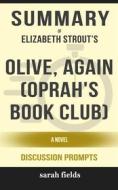 Ebook Summary of Elizabeth Strout 's Olive, Again: A Novel: Discussion Prompts di Sarah Fields edito da Sarah Fields