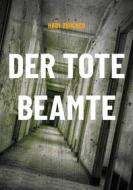 Ebook Der tote Beamte di Hady Zürcher edito da Books on Demand